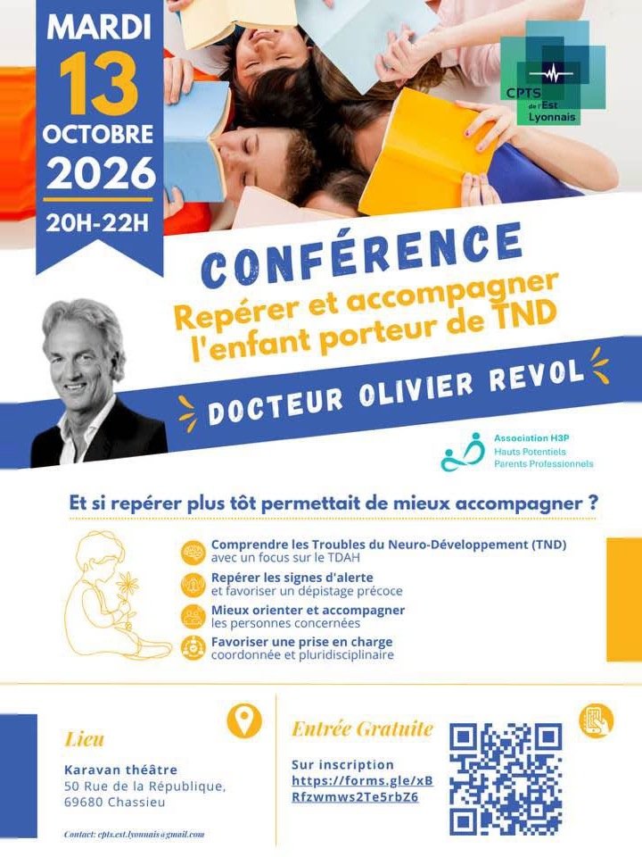 Affiche de la conférence « Repérer et accompagner l'enfant porteur de TND » du docteur Olivier Revol, mardi 13 octobre 2026 de 20 h à 22 h au Karavan théâtre de Chassieu, organisée par la CPTS de l'Est Lyonnais avec l'association H3P, entrée gratuite sur inscription.